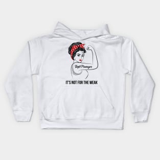 Dept Manager Not For Weak Kids Hoodie